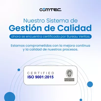 Comtec obtuvo la certificación ISO 9001:2015 de Bureau Veritas